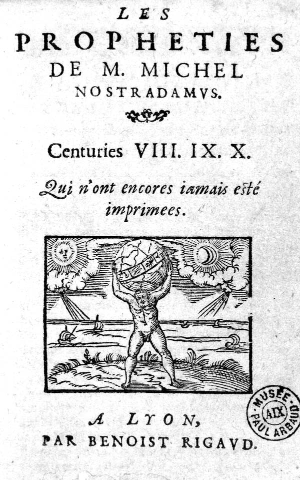 Nostradamus, Prophéties, Benoist Rigaud, Lyon, 1568, exemplaire d'Aix, Arbaud